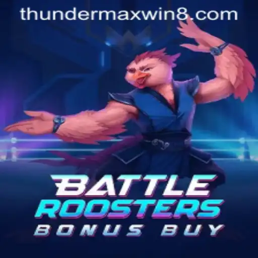 BattleRoostersBonusBuy: An Immersive Gaming Experience with ThunderMaxWin