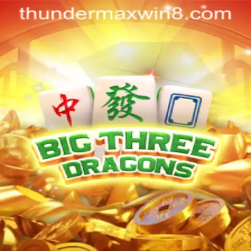 Dive into the World of BigThreeDragons with ThunderMaxWin