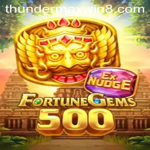 Discover the Exciting World of FortuneGems500: Unleash the ThunderMaxWin Experience