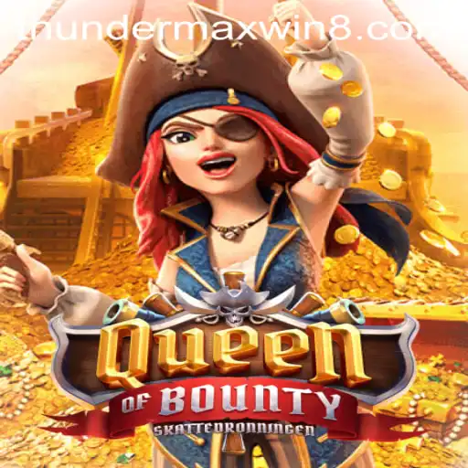 Exploring the Thrilling World of QueenofBounty: Unveiling the ThunderMaxWin Feature