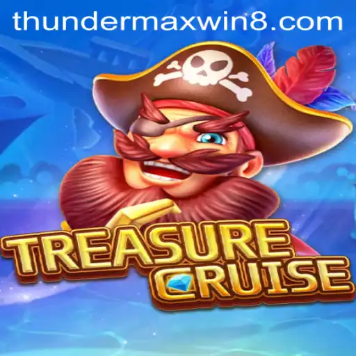 Exploring the World of TREASURECRUISE and ThunderMaxWin